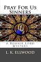 [The Ronnie Lord Mysteries 02] • Pray for Us Sinners, a Cozy Mystery (A Ronnie Lord Mystery, #2) (The Ronnie Lord Mysteries)